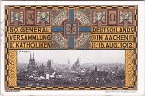 52062 Aachen, 59. General-Versammlung der Katholiken 1912
